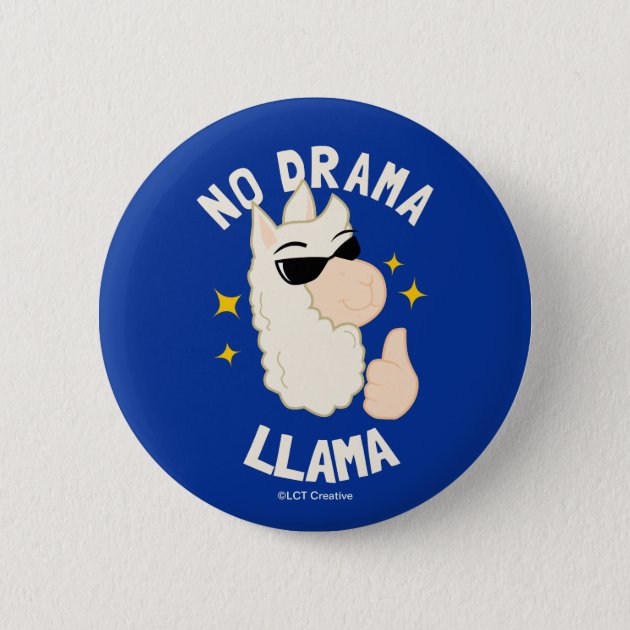 1" no drama Llama fluffy pinback button pin 